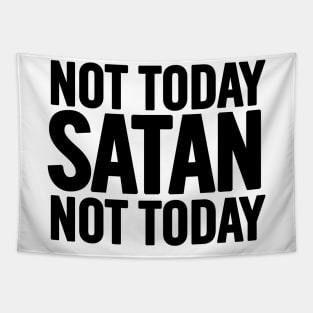 Not Today Satan Tapestry