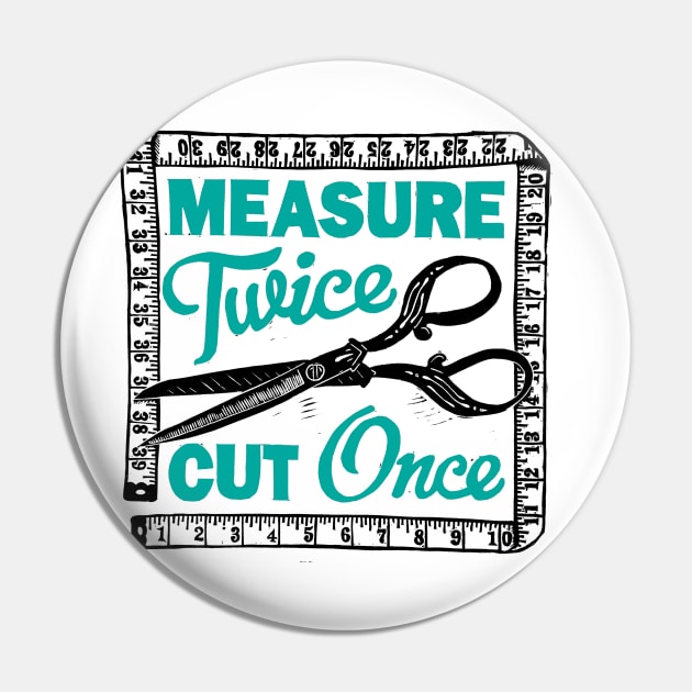 Measure Twice Sewing Pin by Woah there Pickle