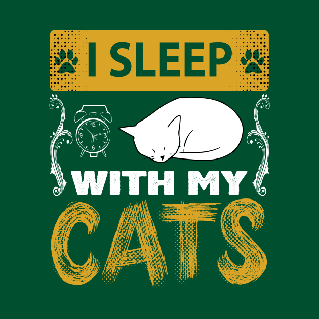 I Sleep With My Cats Funny Cat Lover Gift by BadDesignCo