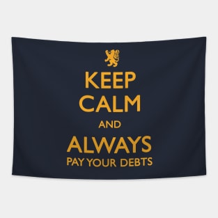 ALWAYS PAY YOUR DEBTS Tapestry