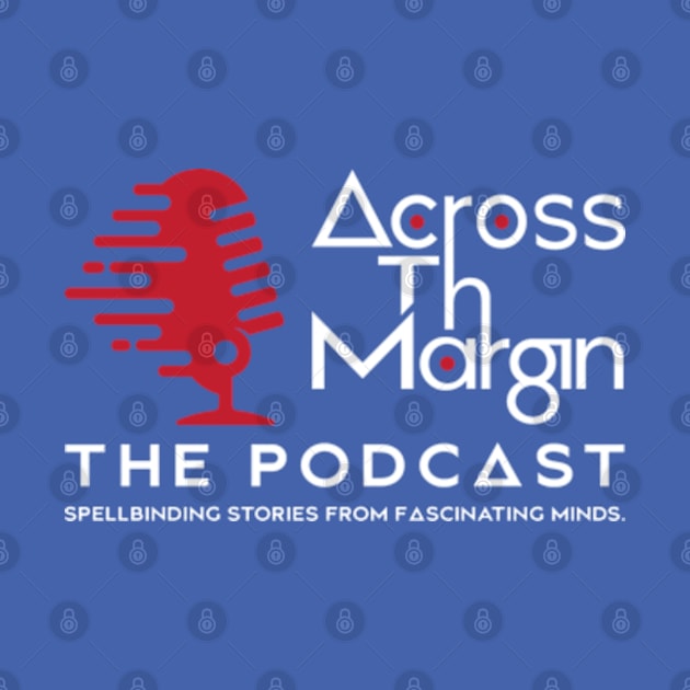 Across The Margin Podcast Logo by Across The Margin Podcast