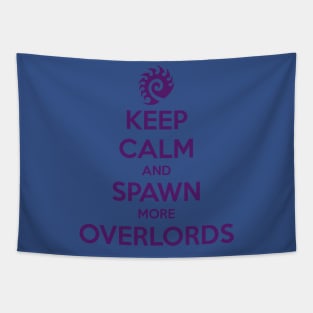 Keep Calm and Spawn more Overlords Tapestry