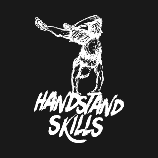 Handstand skills - Streetstrength T-Shirt T-Shirt