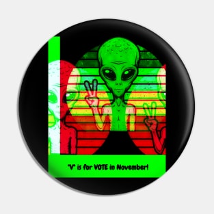 "V" is for VOTE in November Pin