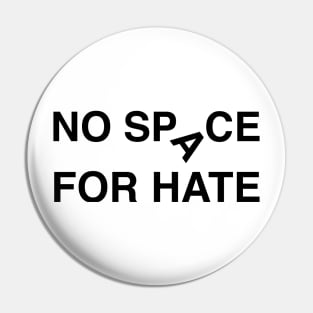 'No Space For Hate' Social Inclusion Shirt Pin