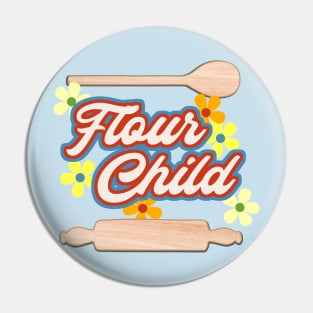 Flour Child Pin