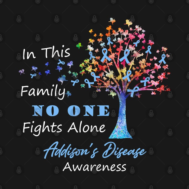 Addison's Disease Awareness No One Fights Alone, Tree Ribbon Awareness by DAN LE