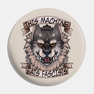 This Machine Eats Fascists Pin