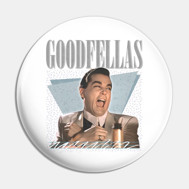 Goodfellas / Retro Fan Art Design Pin by DankFutura