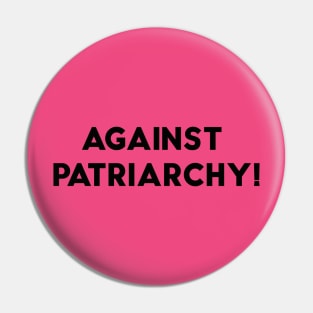 Against patriarchy Pin