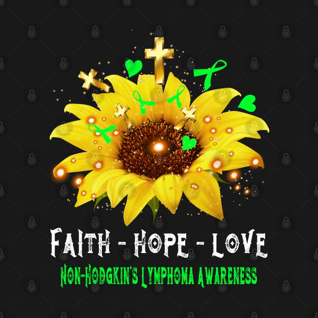 Faith Hope Love Non-Hodgkin's Lymphoma Awareness Support Non-Hodgkin's Lymphoma Warrior Gifts by ThePassion99