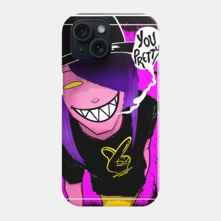 "You Pretty" Phone Case