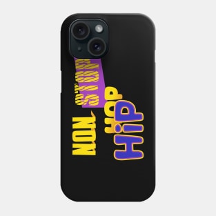 Non Stop Hip Hop Phone Case