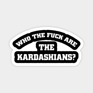 the kardashians Magnet