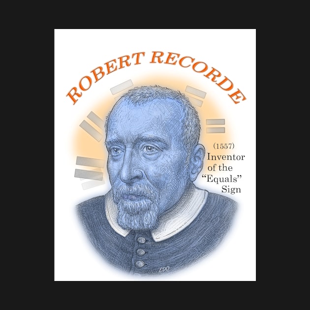 Robert Recorde, Inventor of the &quot;Equals&quot; Sign by eedeeo