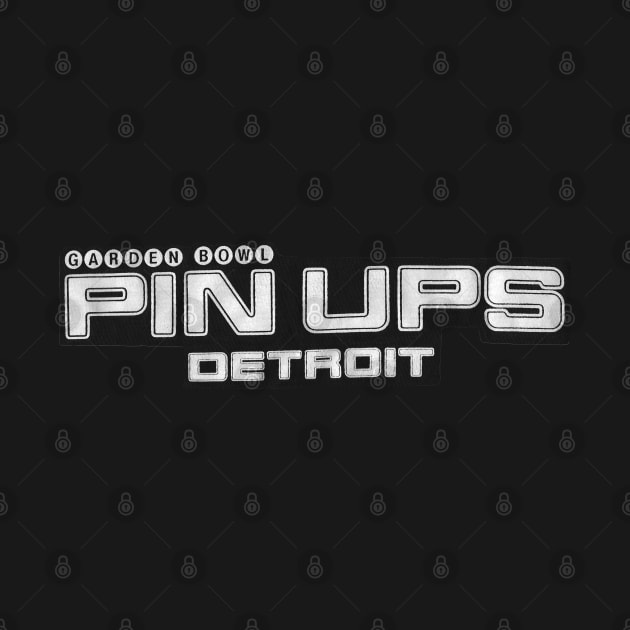 Pin Ups Detroit by TorrezvilleTees