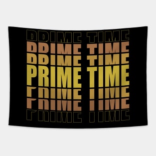 PRIME TIME Tapestry