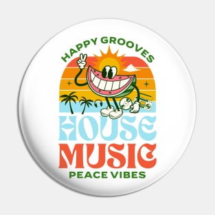 HOUSE MUSIC  - Happy Grooves , Peace Vibes (green/orange/red) Pin