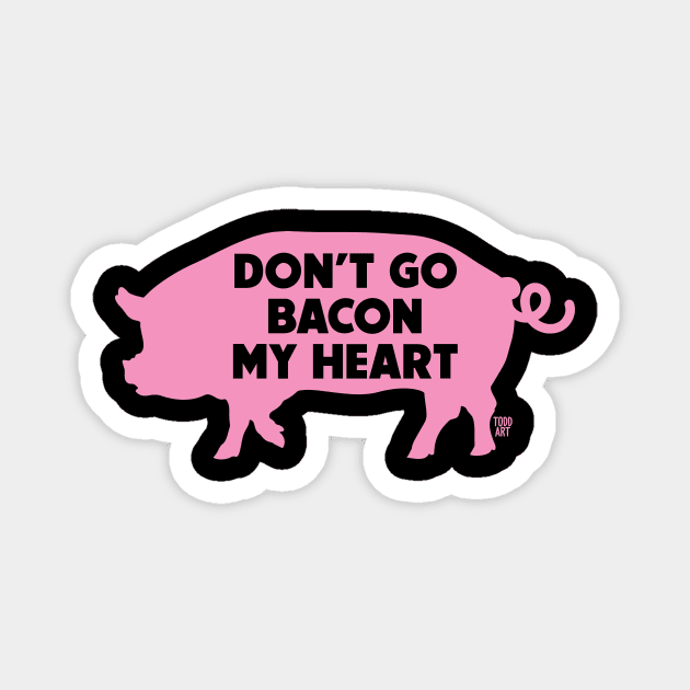 bacon my heart Magnet by toddgoldmanart