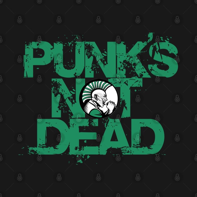 Punks Not Dead. by NineBlack