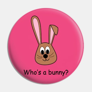 Who's a bunny? Pin