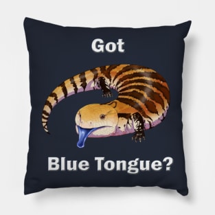 Got Blue Tongue? Pillow