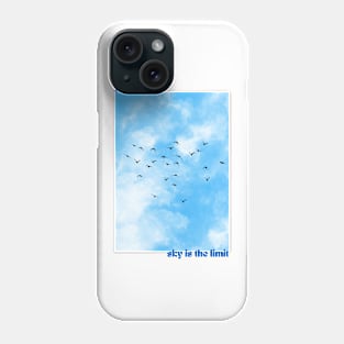 Dream Big, Sky Is The Limit Phone Case