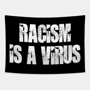 Racism is a Virus Tapestry