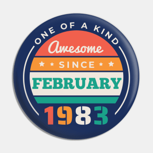 Retro Awesome Since February 1983 Birthday Vintage Bday 1983 Pin