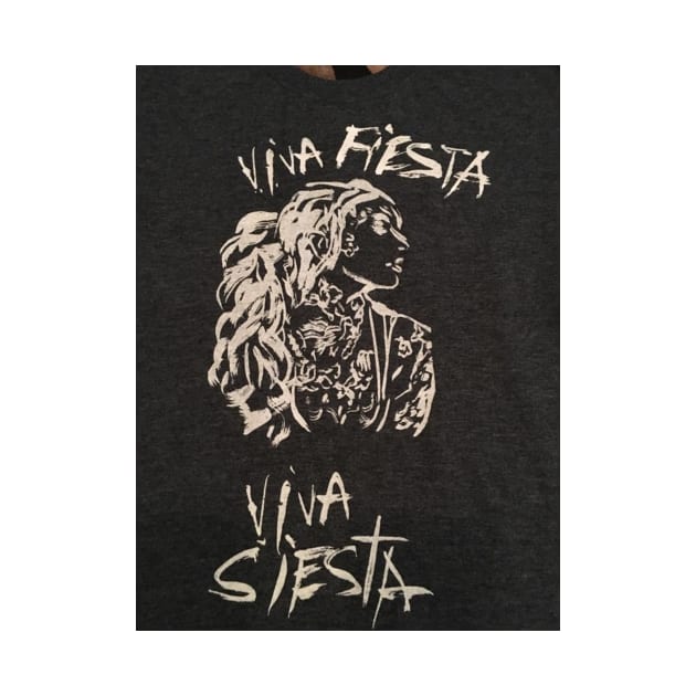 Viva Fiesta Viva Siesta by GripArtProductions