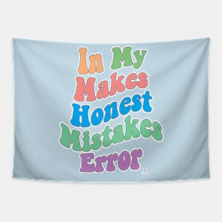 Making Honest Mistakes Era Error Humor Tapestry