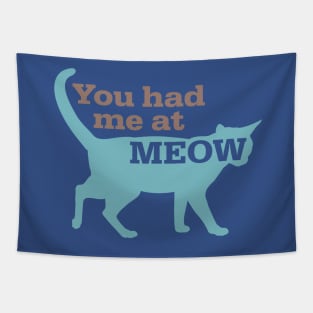 Had Me At Meow Tapestry