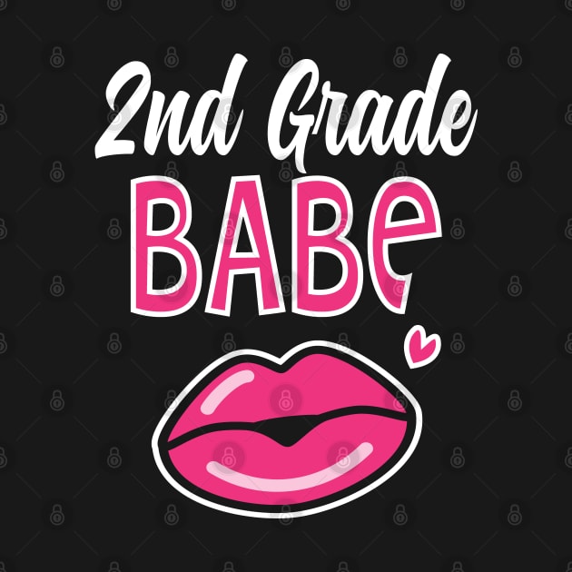 2nd Second Grade Babe Teacher Back to School by HCMGift