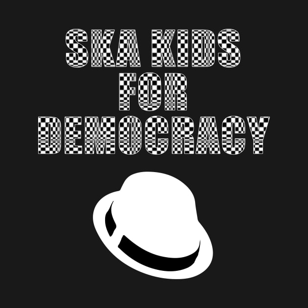 Ska Kids for Democracy in White Text by WordWind