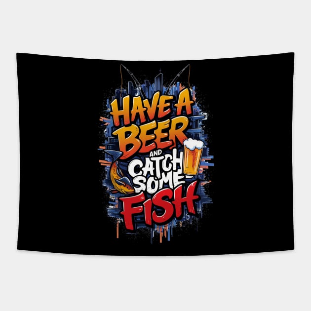 Have a beer and catch some fish Tapestry by UrbanBlend