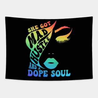 She Got Mad Hustle And A Dope Soul Rainbow Lover Tapestry