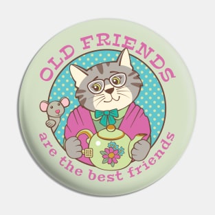 Old Friends are the Best Friends Cat and Mouse Pin