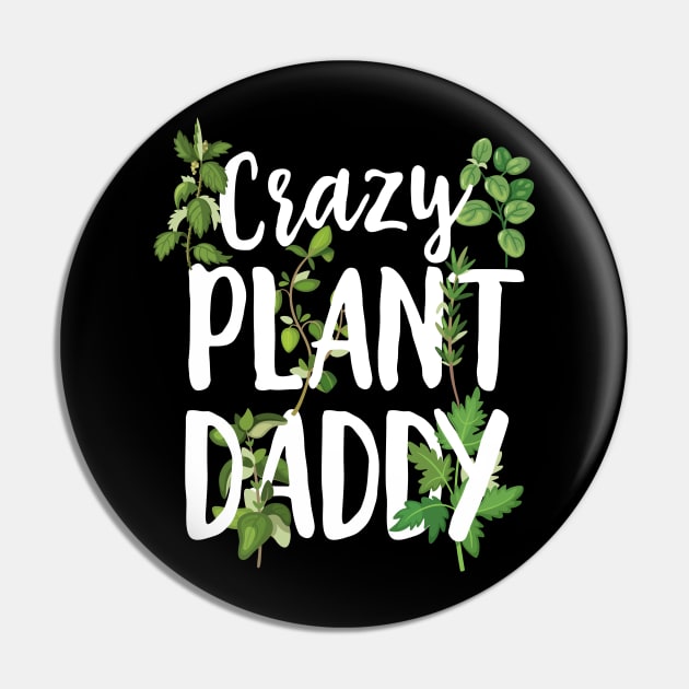 Crazy Plant Daddy Pin by Eugenex