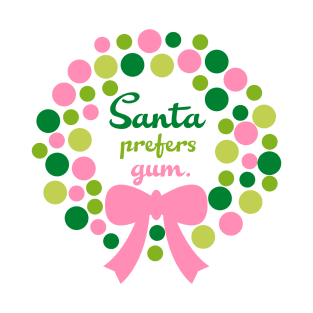 Santa Prefers Gum T-Shirt