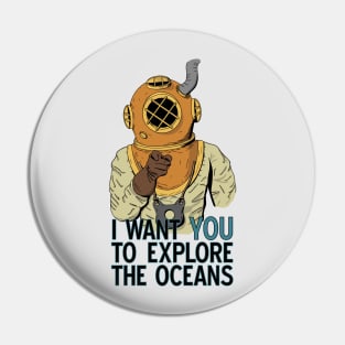 I Want You to Explore the Oceans Pin