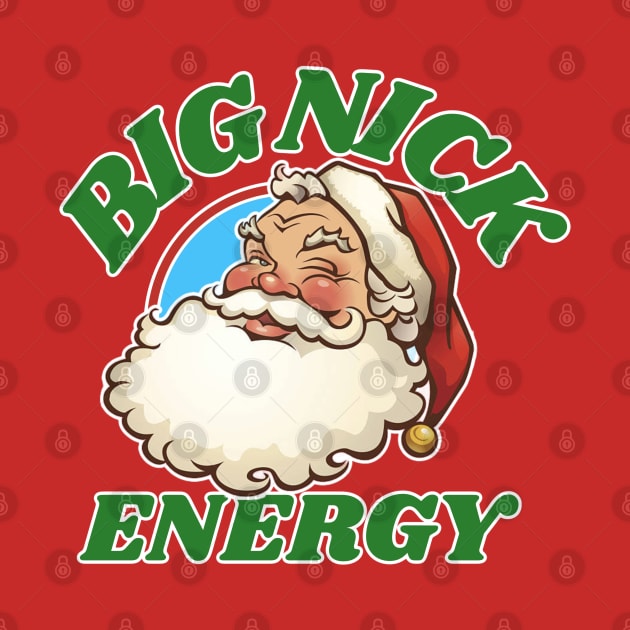 BIG NICK Energy by David Hurd Designs