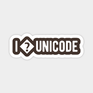 I love unicode - Funny Programming Jokes - Dark Color Magnet