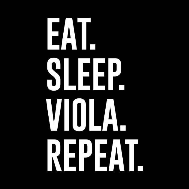 Eat Sleep Viola Repeat by sunima