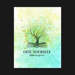 Give yourself time to grow - Watercolor Surrealistic Tree T-Shirt