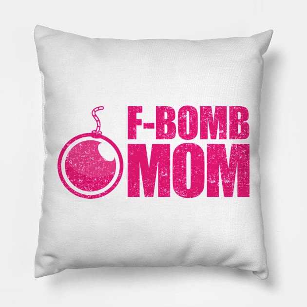 F-Bomb Mom Pillow by Bubsart78