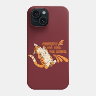 Too Tired for Murder Cat Phone Case