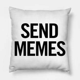 Send Memes Pillow