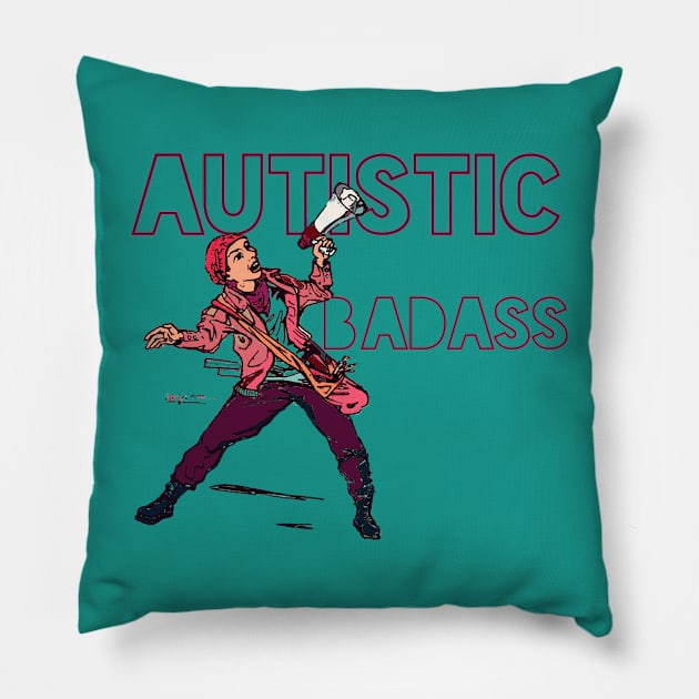 Autistic Badass Pillow by LondonAutisticsStandingTogether