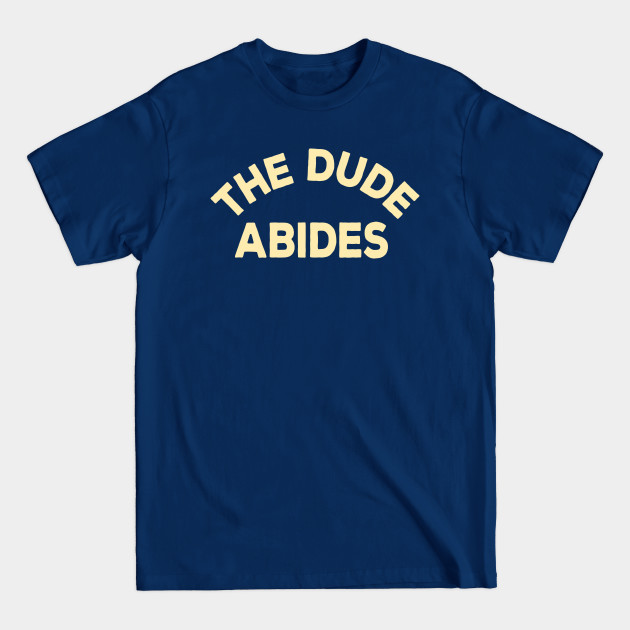 Disover Big Lebowski The Dude Abides - The Big Lebowski - T-Shirt