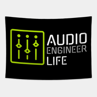 Audio Engineer Life T Shirt Tapestry